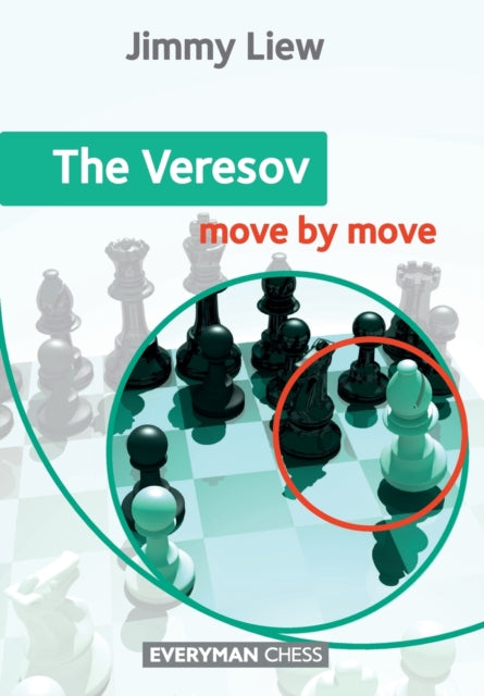 Book cover of: Veresov: Move by Move. By: Jimmy Liew
