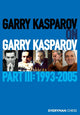 Book cover of: Garry Kasparov on Garry Kasparov, Part 3. By: Garry Kasparov