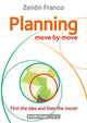 Book cover of: Planning: Move by Move. By: Zenón Franco