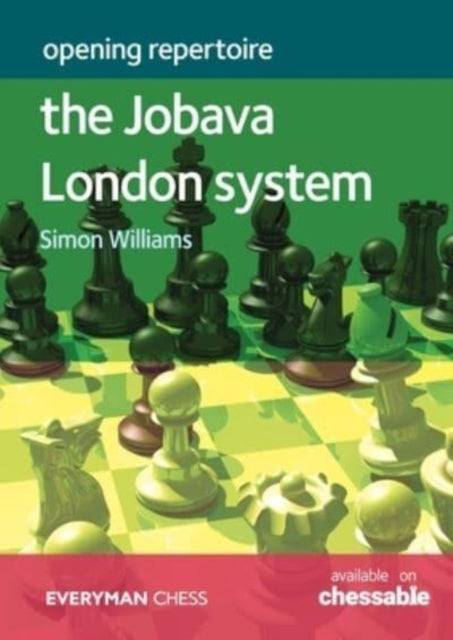 Opening Repertoire - The Jobava London System 9781781946275 Simon Williams