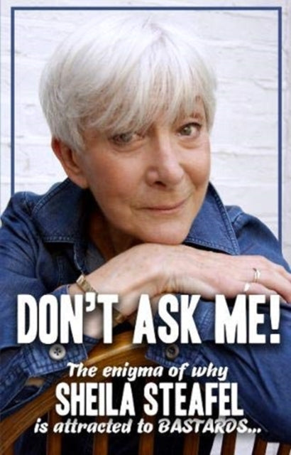 Book cover of: Don't Ask Me