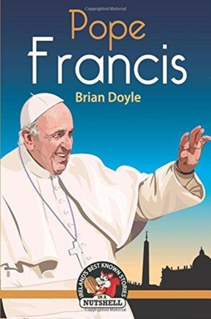 Book cover of: Pope Francis. By: Brian Doyle