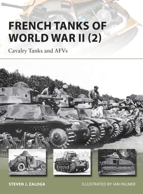 Book cover of: French Tanks of World War II (2). By: Steve J. Zaloga
