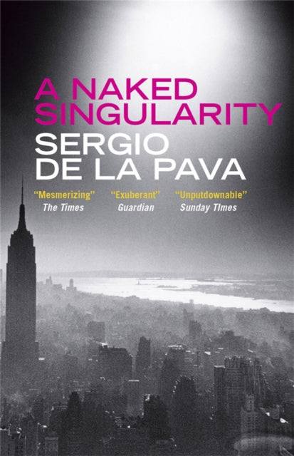 Book cover of: Naked Singularity. By: Sergio De La Pava