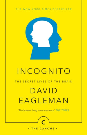 Incognito, The Secret Lives of The Brain