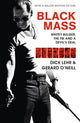 Book cover of: Black Mass. By: Dick Lehr
