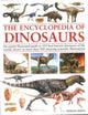 Encyclopedia Of Dinosaurs, The ultimate reference to 355 dinosaurs from the Triassic, Jurassic and Cretaceous periods, including more than 900 illustrations, maps, timelines and photographs 9781782143604 Dougal Dixon