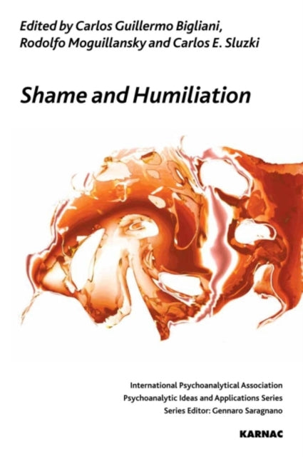 Book cover of: Shame and Humiliation. By: Rodolfo Moguillansky