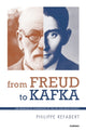 Book cover of: From Freud To Kafka. By: Philippe Refabert