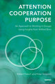 Book cover of: Attention, Cooperation, Purpose. By: Robert French