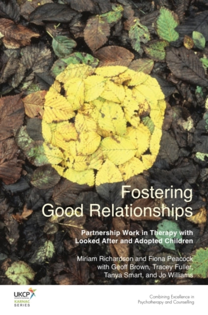 Book cover of: Fostering Good Relationships. By: Miriam Richardson
