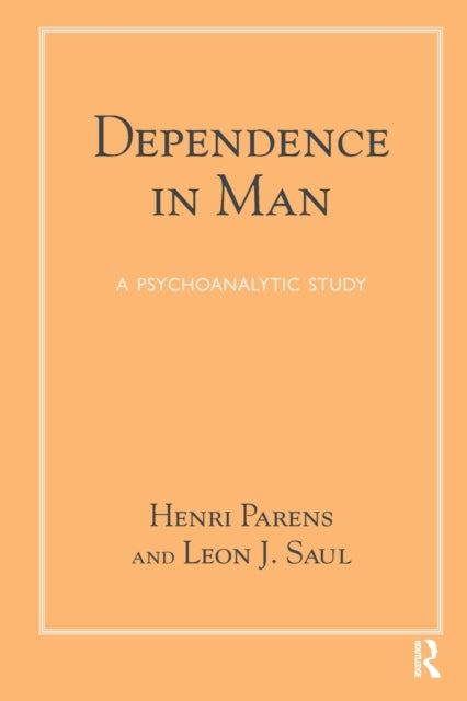 Book cover of: Dependence in Man. By: Henri Parens