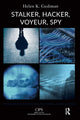 Book cover of: Stalker, Hacker, Voyeur, Spy. By: Helen K. Gediman