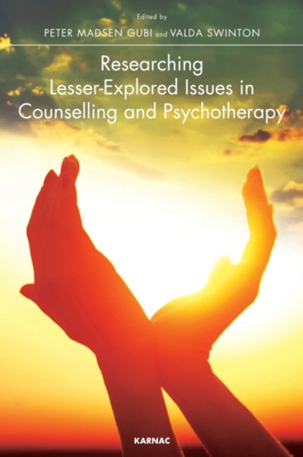 Book cover of: Researching Lesser-Explored Issues in Counselling and Psychotherapy. By: Peter Madsen Gubi