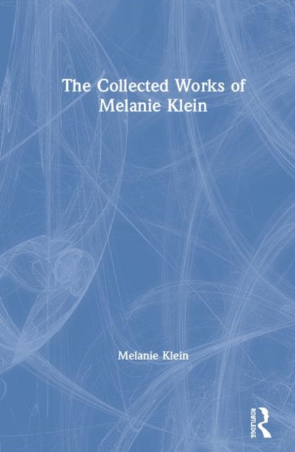 Book cover of: Collected Works of Melanie Klein. By: Melanie Klein