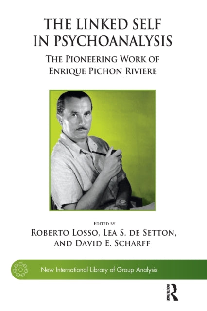 Book cover of: Linked Self in Psychoanalysis. By: Roberto Losso
