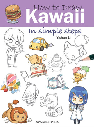 How to Draw: Kawaii, In Simple Steps