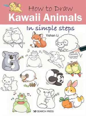 How to Draw: Kawaii Animals, In Simple Steps