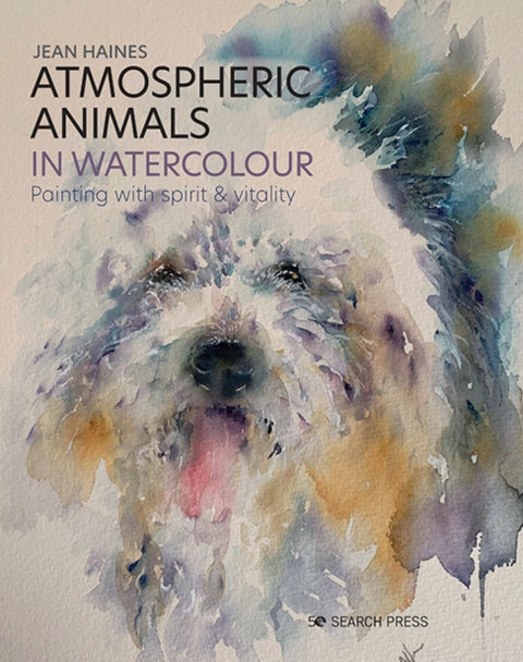 Atmospheric Animals in Watercolour, Painting with Spirit & Vitality