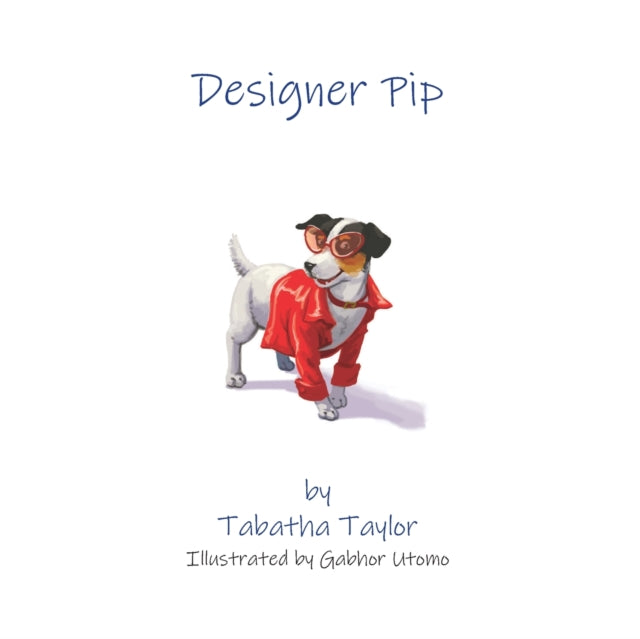 Book cover of: Designer Pip. By: Tabatha Taylor