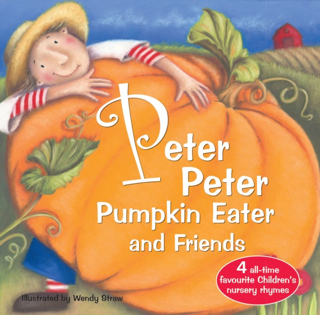 Book cover of: Peter Peter Pumpkin Eater and Friends
