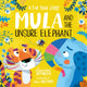 Mula and the Unsure Elephant: A Fun Yoga Story 9781782267614 Lauren Hoffmeier