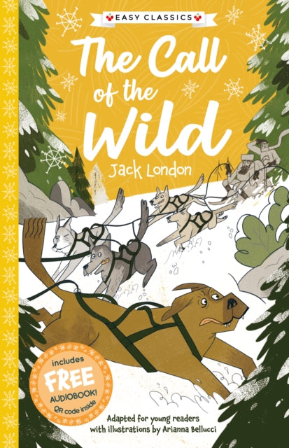 Call of the Wild (Easy Classics) 9781782268512 Gemma Barder