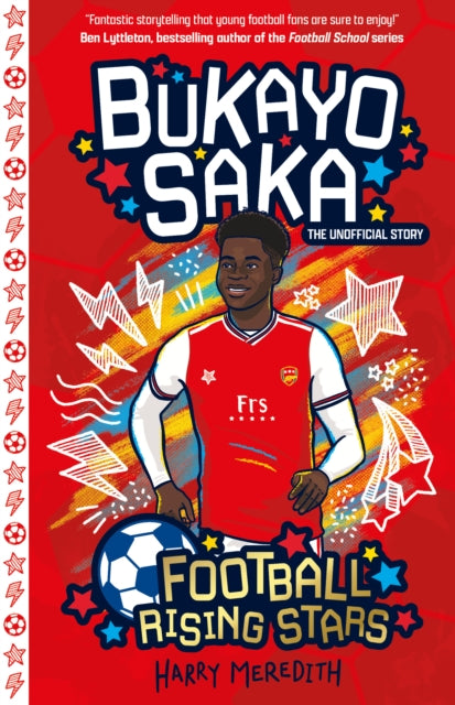 Football Rising Stars: Bukayo Saka 9781782269021 Harry Meredith