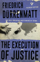 Book cover of: Execution of Justice. By: Friedrich Dürrenmatt