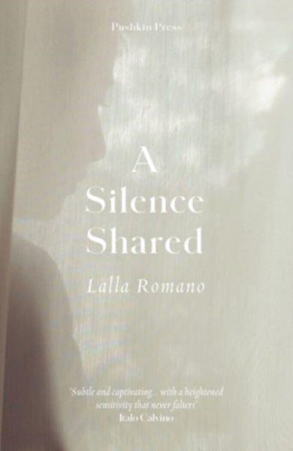 Book cover of: Silence Shared. By: Lalla Romano