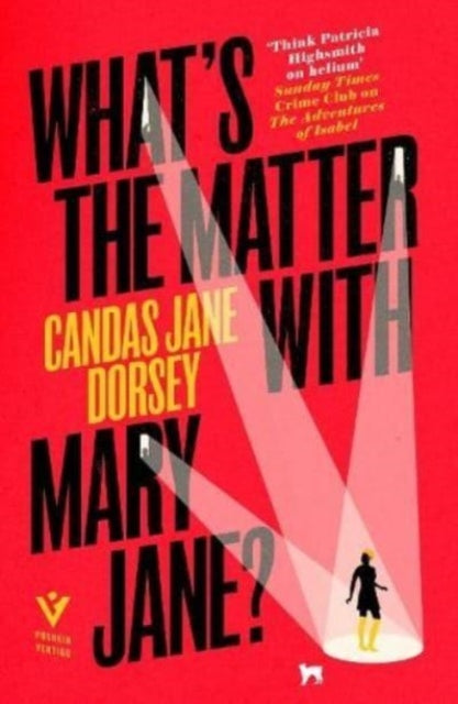 Book cover of: What's the Matter with Mary Jane?. By: Candas Jane Dorsey