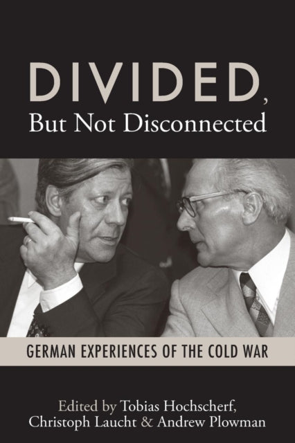 Book cover of: Divided, But Not Disconnected. By: Tobias Hochscherf