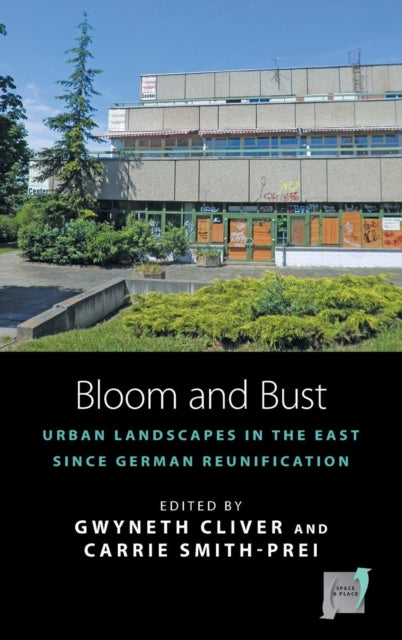 Book cover of: Bloom and Bust. By: Cliver, Gwyneth (Assistant professor)