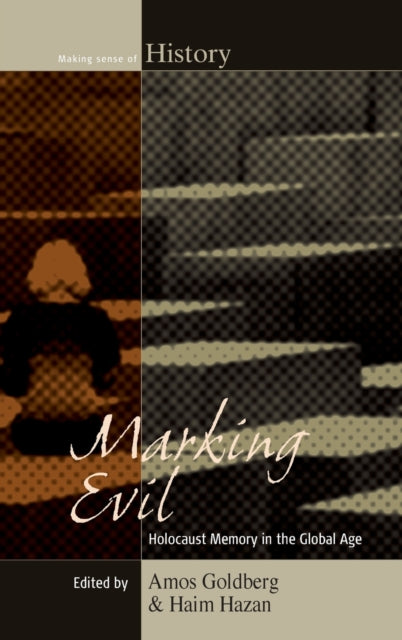 Book cover of: Marking Evil. By: Amos Goldberg