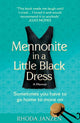 Book cover of: Mennonite in a Little Black Dress. By: Rhoda Janzen