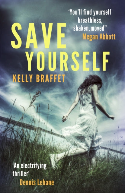 Book cover of: Save Yourself. By: Kelly Braffet