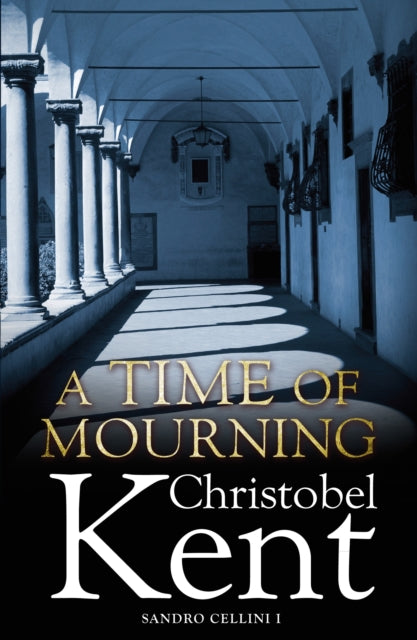 Book cover of: Time of Mourning. By: Christobel Kent