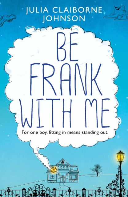 Book cover of: Be Frank with Me. By: Julia Claiborne Johnson