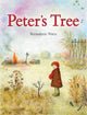 Book cover of: Peter's Tree. By: Bernadette Watts