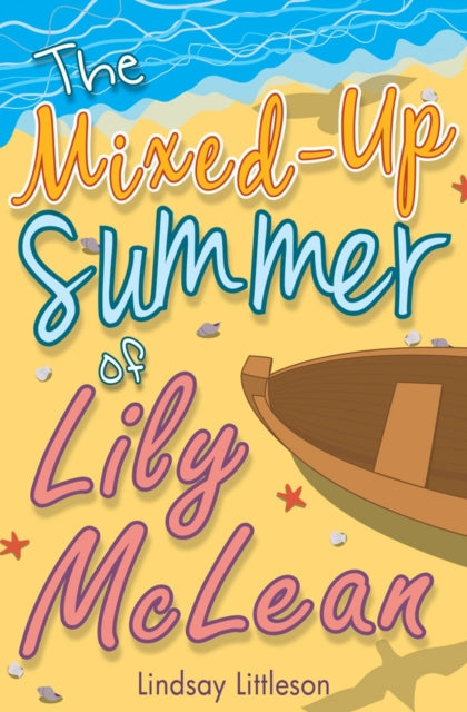 Mixed-Up Summer of Lily McLean 9781782501800 Lindsay Littleson