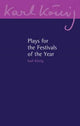 Book cover of: Plays for the Festivals of the Year. By: Karl König