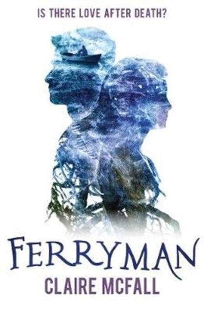 Book cover of: Ferryman. By: Claire McFall