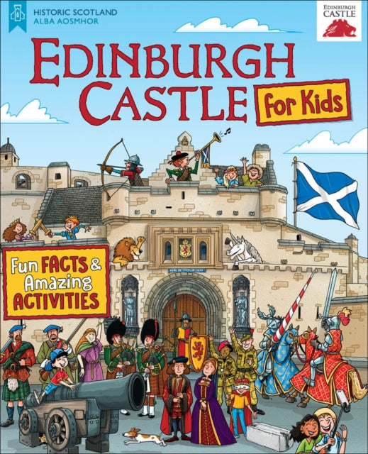 Edinburgh Castle for Kids, Fun Facts and Amazing Activities 9781782505631 Moreno Chiacchiera