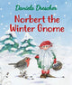 Book cover of: Norbert the Winter Gnome. By: Daniela Drescher