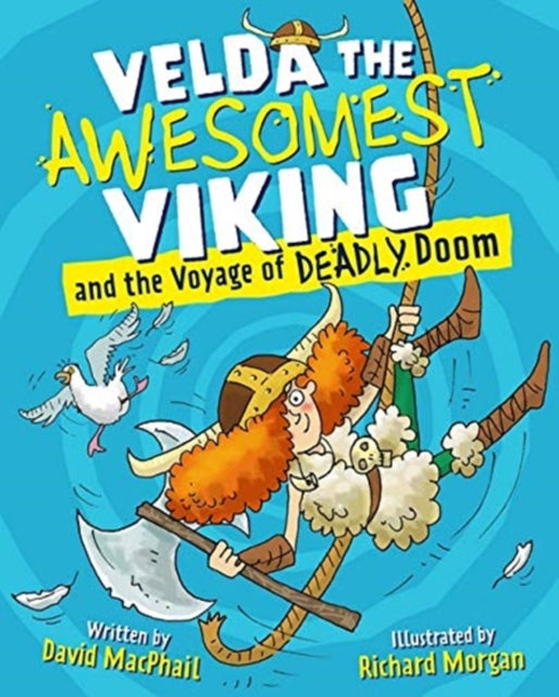 Book cover of: Velda the Awesomest Viking and the Voyage of Deadly Doom. By: David MacPhail