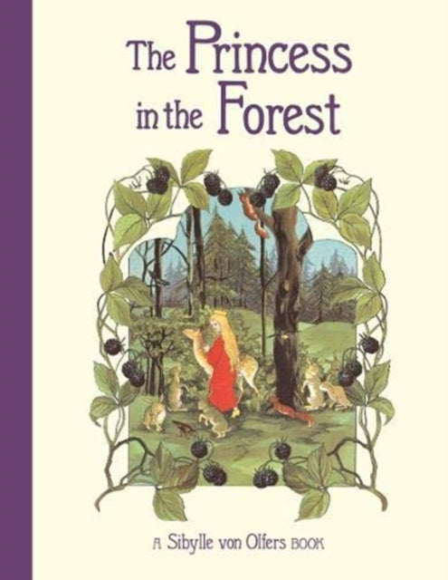 Book cover of: Princess in the Forest. By: Sibylle von Olfers