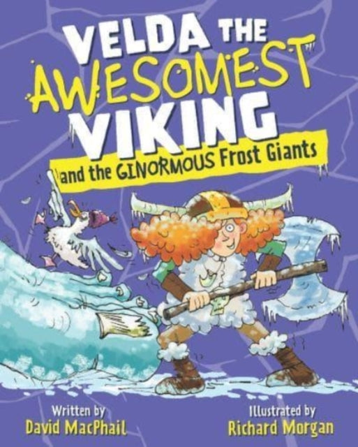 Velda the Awesomest Viking and the Ginormous Frost Giants 9781782507857 David MacPhail