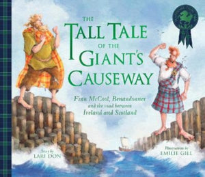 Tall Tale of the Giant's Causeway, Finn McCool, Benandonner and the road between Ireland and Scotland