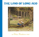 Land of Long Ago