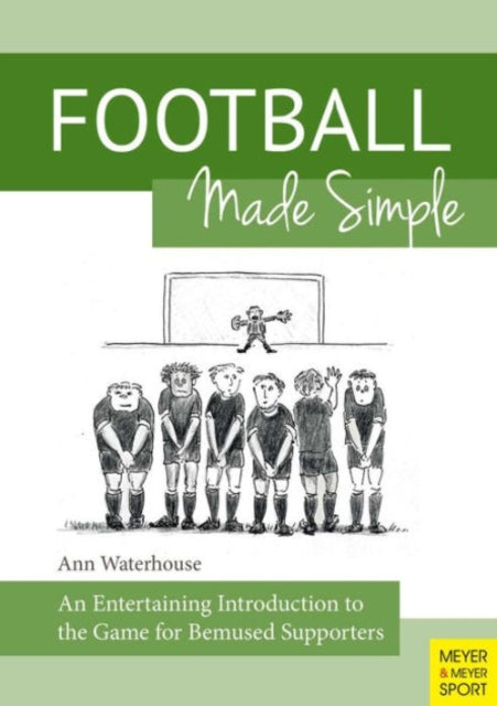 Book cover of: Football Made Simple. By: Ann M Waterhouse